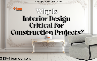 Why Is Interior Design Critical for Construction Projects?