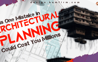 This One Mistake in Architectural Planning Could Cost You Millions