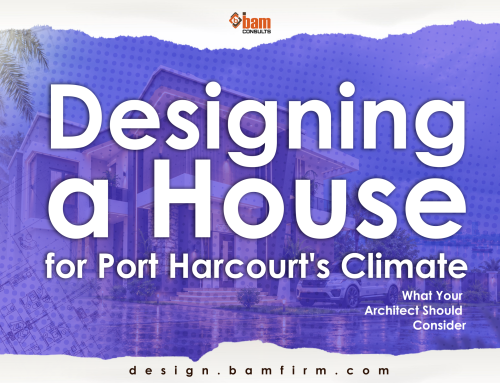 Designing a House for Port Harcourt’s Climate
